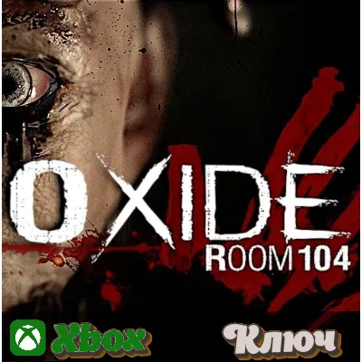 OXIDE ROOM 104 XBOX КЛЮЧ - irongamers.ru