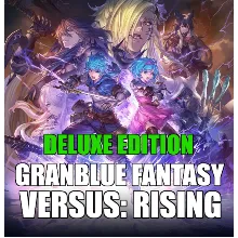 Granblue Fantasy Versus: Rising — DELUXE STEAM Аккаунт