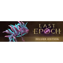 Last Epoch - Deluxe Edition (Steam Gift Россия)