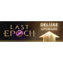 Last Epoch - Deluxe UPGRADE (Steam Gift Россия)