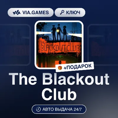 The Blackout Club (Steam Ключ) РФ-СНГ-МИР + ПОДАРОК - irongamers.ru