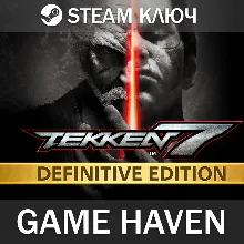 TEKKEN 7 - Definitive Edition Steam 0% РФ+СНГ