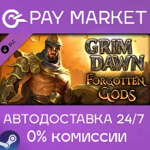 Grim Dawn - Forgotten Gods Expansion | АВТО RU Gift