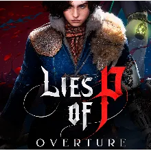 Lies of P. Deluxe + DLC: Overture | LOGIN:PASS | АВТО