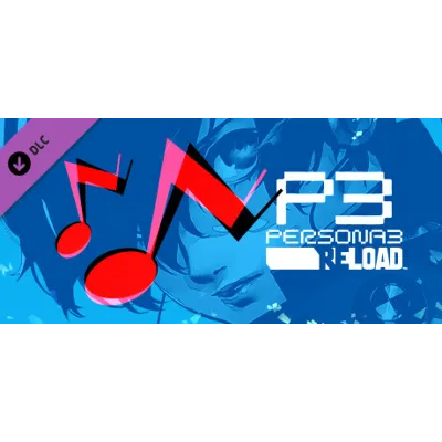 Persona 3 Reload - Persona 5 Royal BGM Set DLC