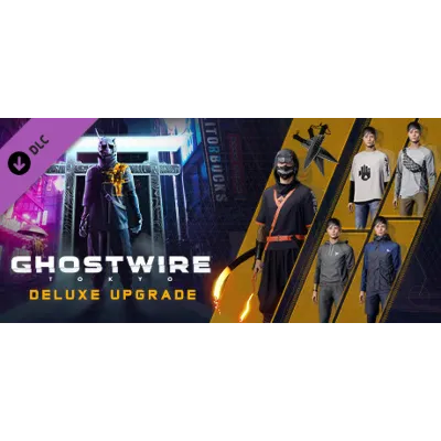 GhostWire: Tokyo - Deluxe Edition Content Pack Steam RU - irongamers.ru