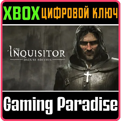 THE INQUISITOR - DELUXE EDITION XBOX X|S КЛЮЧ - irongamers.ru
