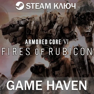 ARMORED CORE VI FIRES OF RUBICON - Steam Ключ РФ+СНГ - irongamers.ru