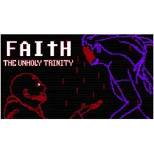 ⭐ FAITH: The Unholy Trinity [Steam/Global][CashBack]