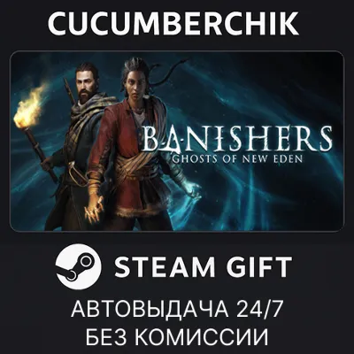 Banishers: Ghosts of New Eden STEAM GIFT AUTO RU+МИР - irongamers.ru