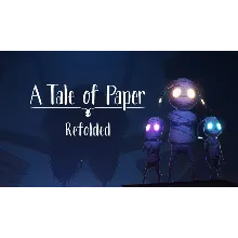 A Tale of Paper: Refolded Ed ключ Global RU/CIS РФ СНГ