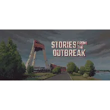 Stories from the Outbreak - STEAM GIFT РОССИЯ