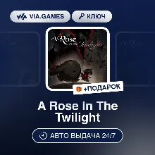 A Rose In The Twilight (Steam Ключ) РФ-СНГ-МИР + ПОДАРОК