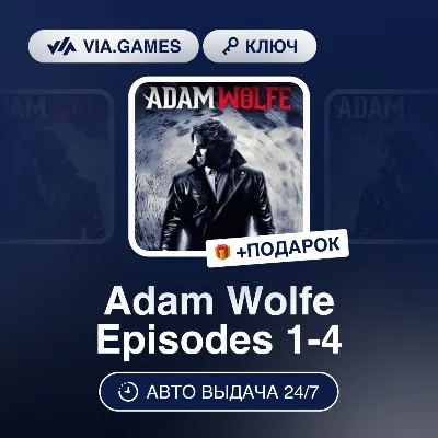 Adam Wolfe Episodes 1-4 (Steam Ключ) РФ-СНГ-МИР + ПОДАРОК - irongamers.ru