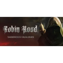Robin Hood: Sherwood Builders * STEAM RU АВТО 0%