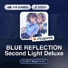 BLUE REFLECTION Second Light Deluxe (Steam Ключ) (Не все страны) + ПОДАРОК