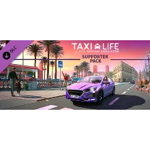 Taxi Life - Supporter Pack DLC - STEAM GIFT РОССИЯ