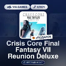 Crisis Core Final Fantasy VII Reunion Deluxe (Steam Ключ) РФ-СНГ-МИР + ПОДАРОК