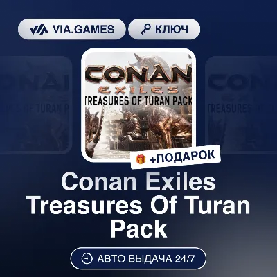 Conan Exiles Treasures Of Turan Pack DLC (Steam Ключ) РФ-СНГ-МИР + ПОДАРОК - irongamers.ru