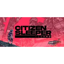 ✅ Citizen Sleeper (Steam Ключ / РФ + Весь мир) 💳0%
