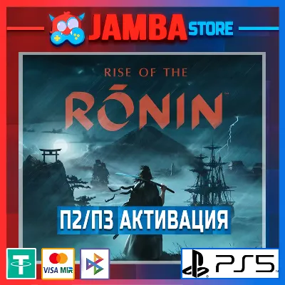Rise of the Ronin | П2 | PS5⭐ - irongamers.ru