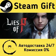 Lies of P Steam Gift РФ/КЗ/др. Автодоставка