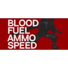 Blood, Fuel, Ammo, Speed - STEAM GIFT РОССИЯ