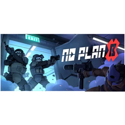 No Plan B * STEAM РОССИЯ АВТОДОСТАВКА 0% КАРТЫ - irongamers.ru