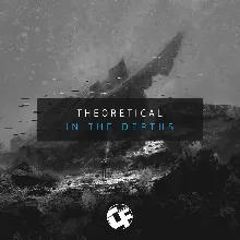 Theoretical - In The Depths [CF025]