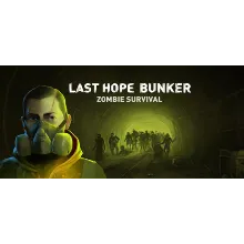 Last Hope Bunker (Steam Gift Россия)