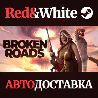 Broken Roads * STEAM RU*KZ*UA*CIS AUTODELIVERY - irongamers.ru