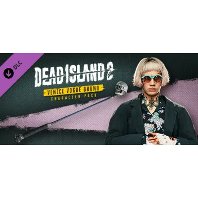 Dead Island 2 Character Pack: Venice Vogue Bruno Steam - irongamers.ru