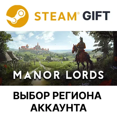 Manor Lords Steam Выбор Региона - irongamers.ru