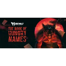Werewolf: The Apocalypse — The Book of Hungry Names АВТОДОСТАВКА STEAM GLOBAL МГНО