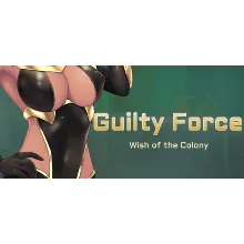 Guilty Force: Wish of the Colony STEAM GIFT РОССИЯ