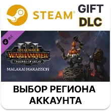 Total War: WARHAMMER III - Malakai – Thrones of Decay