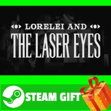 ⭐ ВСЕ СТРАНЫ+РОССИЯ⭐ Lorelei and the Laser Eyes STEAM