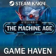 Stellaris: The Machine Age Steam 0% РФ+СНГ+Турция