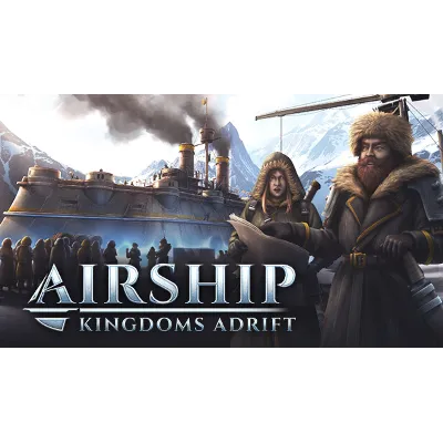 Airship: Kingdoms Adrift Steam ключ Весь Мир РФ Россия - irongamers.ru