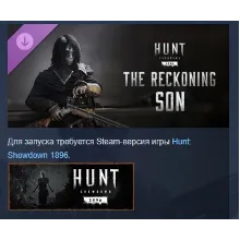 Hunt: Showdown 1896 The Reckoning Son DLC STEAM РОССИЯ