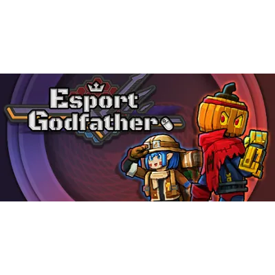 Esport Godfather 电竞教父 АВТОДОСТАВКА STEAM GLOBAL МГНОВЕННО ЛИЦЕНЗИЯ - irongamers.ru
