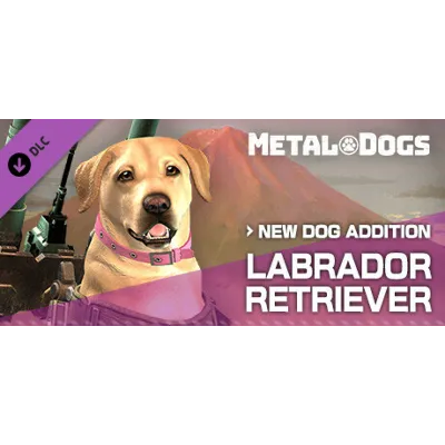 METAL DOGS NEW DOG ADDITION:LABRADOR RETRIEVER DLC - irongamers.ru