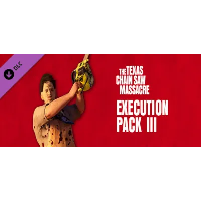 The Texas Chain Saw Massacre - Execution Pack 3 DLC - irongamers.ru