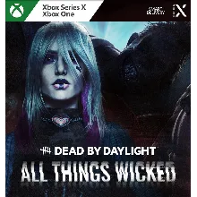Dead by Daylight: глава All Things Wicked XBOX Ключ