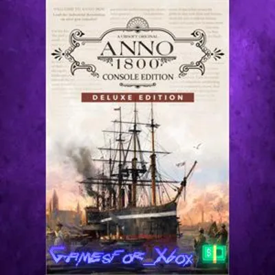 Anno 1800 Console Edition - Deluxe XBOX - irongamers.ru