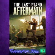 The Last Stand Aftermath XBOX