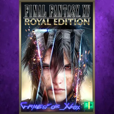 FINAL FANTASY XV ROYAL EDITION XBOX - irongamers.ru