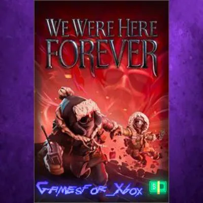 We Were Here Forever XBOX - irongamers.ru