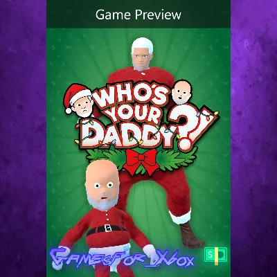 Who’s Your Daddy?! XBOX - irongamers.ru