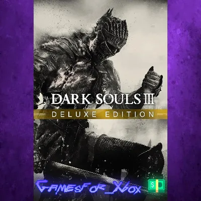 DARK SOULS III - Deluxe Edition XBOX - irongamers.ru